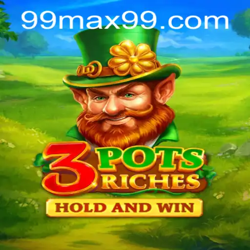 Experience the Thrills of 3potsRiches with MAX99