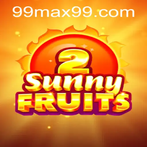 SunnyFruits2: An Exciting Dive into Fruty Gaming with MAX99