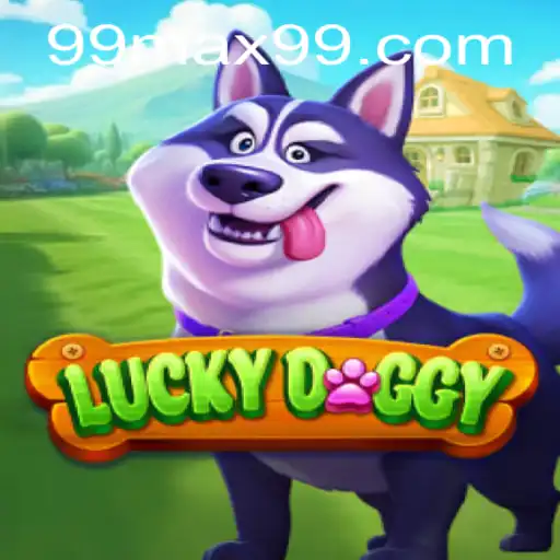 Exploring LuckyDoggy: A Guide to the Thrilling Casino Game and Its MAX99 Strategy