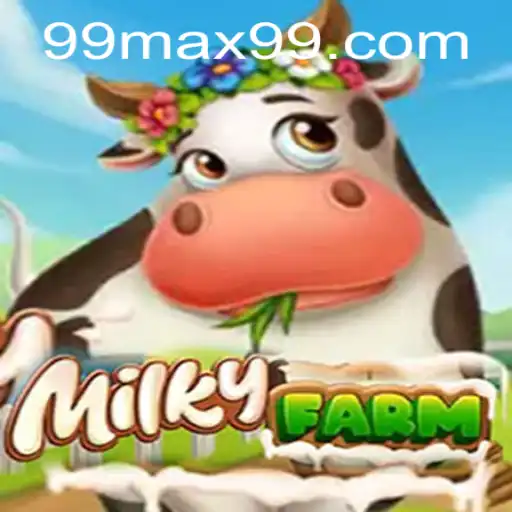 Exploring the World of MilkyFarm: A Comprehensive Guide to Gameplay and Strategy with MAX99