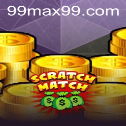 Discover the Thrills of ScratchMatch: Unveiling the Excitement of MAX99